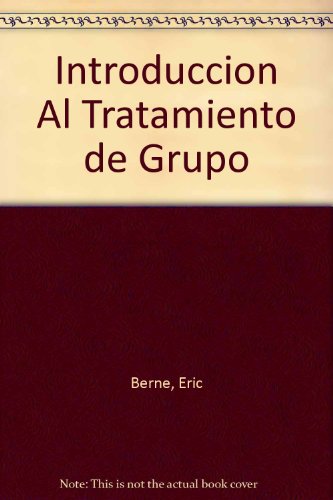 Introduccion Al Tratamiento de Grupo (Spanish Edition)