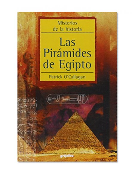 Las piramides de Egipto / The Pyramids of Egypt (Spanish Edition)