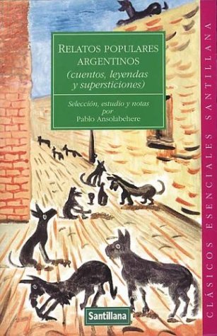 Relatos Populares Argentinos (Spanish Edition)
