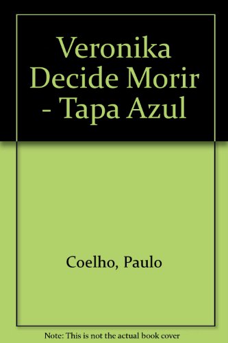 Veronika Decide Morir - Tapa Azul (Spanish Edition)