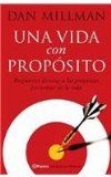 Una Vida Con Proposito: Respuestas Directas A las Preguntas Frecuentes de la Vida = Living on Purpose (Spanish Edition)