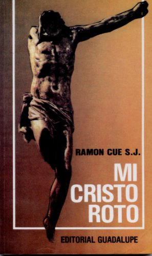Mi Cristo Roto (Spanish Edition)