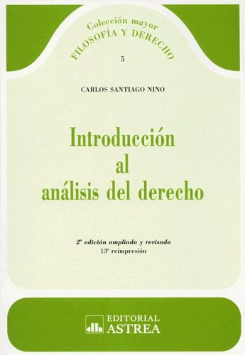 Introduccion Al Analisis del Derecho (Coleccion Filosofia y Derecho) (Spanish Edition)