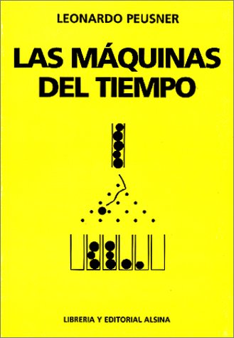 Las maquinas del tiempo (Spanish Edition)