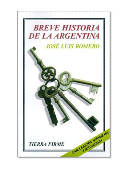 Breve historia de la Argentina (Tierra Firme) (Spanish Edition)
