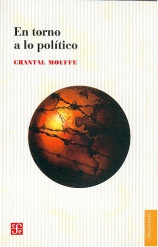 En Torno a Lo Politico (Spanish Edition)