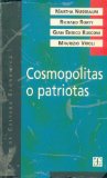 Cosmopolitas o patriotas (Spanish Edition)