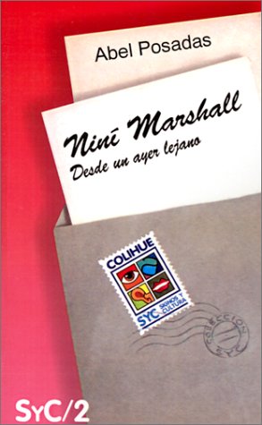 Nini Marshall: Desde Un Ayer Lejano (Coleccion Signos y Cultura) (Spanish Edition)