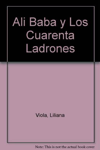 Ali Baba y Los Cuarenta Ladrones (Spanish Edition)