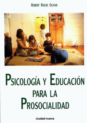 Psicologia y Educacion Para La Prosocialidad (Spanish Edition)