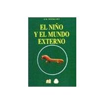 El Nio y El Mundo Externo (Spanish Edition)
