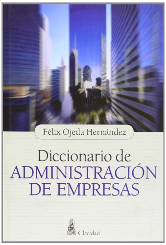 Diccionario de Administracion De Empresas
