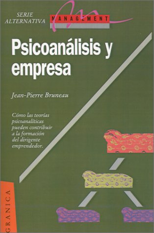 Psicoanalisis Y Empresa (Spanish Edition)