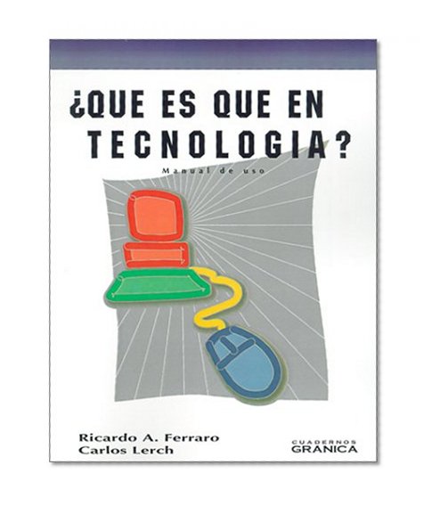 Que Es Que en Tecnologia?: Manual de USO (Spanish Edition)