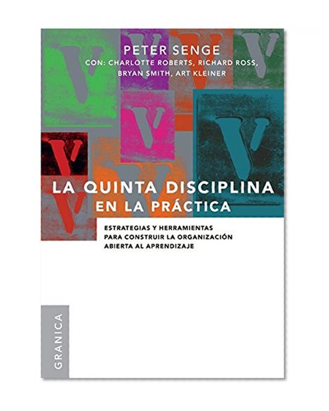 La Quinta Disciplina En La Practica (Spanish Edition)