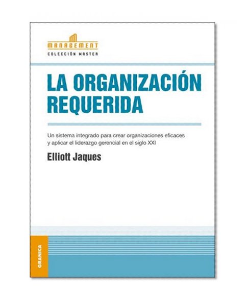 La Organizacion Requerida (Spanish Edition)