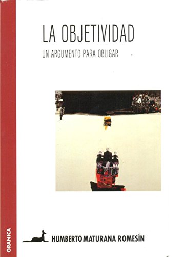 Objetividad: Un Argumento Para Obligar, La