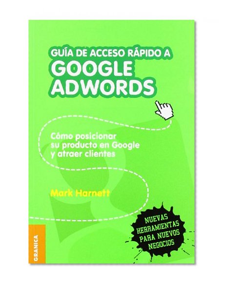Guia de Acceso Rapido a Google Adwords (Spanish Edition)