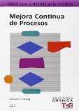 Mejora Continua de Procesos: Guia Practica Para Mejorar Procesos y Lograr Resultados Medibles (Mejora de la Calidad) (Spanish Edition)