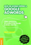 Guia de Acceso Rapido a Google Adwords (Spanish Edition)