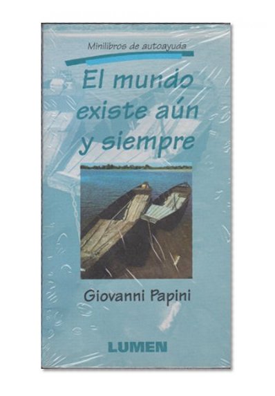 Mundo existe aún y siempre, El