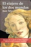 VIAJERO DE LOS DOS MUNDOS, EL (Spanish Edition)