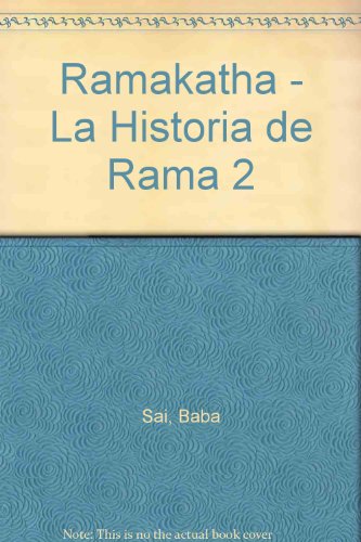 Ramakatha - La Historia de Rama 2 (Spanish Edition)