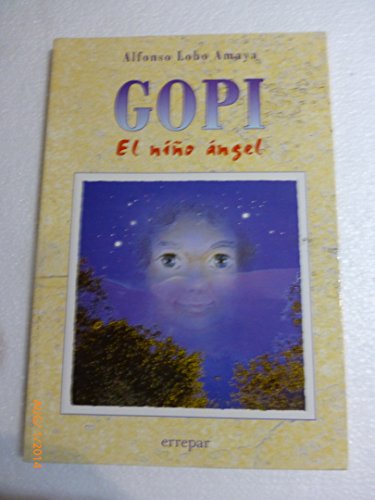 Gopi El Nino Angel (Spanish Edition)