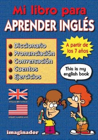 Mi Libro Para Aprender Ingles / My Book to Learn English (Spanish Edition)