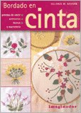 Bordado en cinta / Embroidery: Un breve repaso / A Brief Review (Spanish Edition)