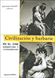 Civilizacion y Barbarie: En El Cine Argentino y Latinoamericano (Spanish Edition)