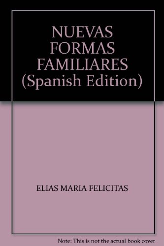 NUEVAS FORMAS FAMILIARES (Spanish Edition)