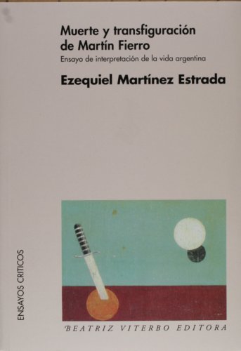 Muerte y transfiguracion de  Martin Fierro (Spanish Edition)