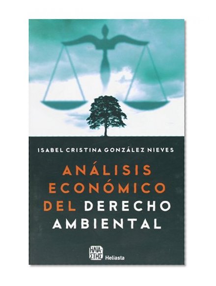 Analisis economico del derecho ambiental (Spanish Edition)