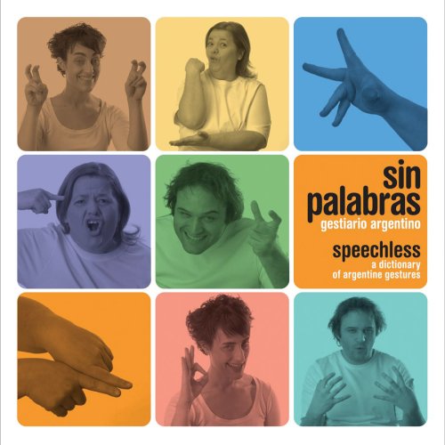 Speechless: A Dictionary of Argentine Gestures (Spanish Edition)