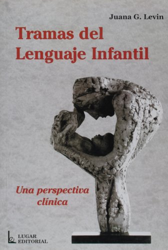 Tramas Del Lenguaje Infantil (Spanish Edition)