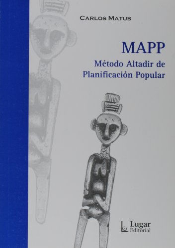 Mapp Metodo Altadir De Planificacion Popular (Spanish Edition)