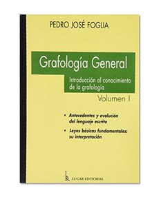 Grafologia General - Introduccion Al Conocimiento (Spanish Edition)