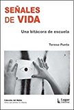 Señales de vida : una bitácora de escuela