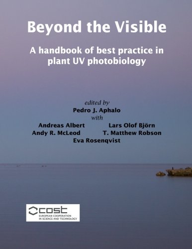 Beyond the Visible: A handbook of best practice in plant UV photobiology