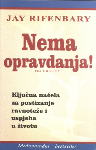 Nema Opravdanja! (No Excuse)