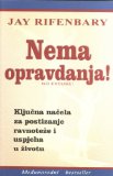 Nema Opravdanja! (No Excuse)