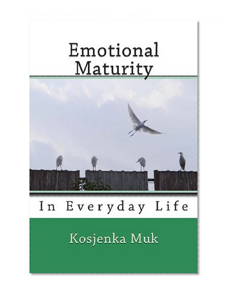Book Cover Emotional Maturity: In Everyday Life