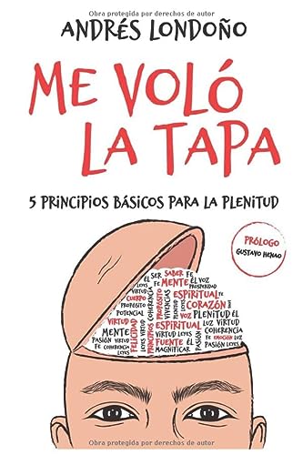 Book Cover Me Voló la Tapa: 5 principios básicos para la plenitud (Spanish Edition)