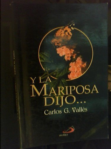 Y La Mariposa Dijo ... (Spanish Edition)
