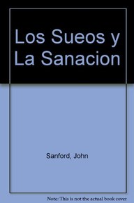 Los Sueos y La Sanacion (Spanish Edition)