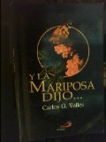 Y La Mariposa Dijo ... (Spanish Edition)