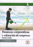 Finanzas corporativas y valoración de empresas. Al alcance de todos