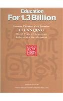 Education for 1.3 Billion - Former Chinese Vice Premier Li LanQing on 10 Years of Education Reform and Development