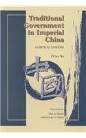 Traditional Government in Imperial China: A Critical Analysis